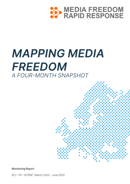 Mapping Media Freedom a Four-Month Snapshot