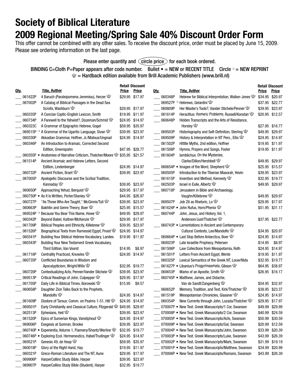 Society of Biblical Literature 2009 Regional Meeting/Spring Sale 40% Discount Order Form This Offer Cannot Be Combined with Any Other Sales