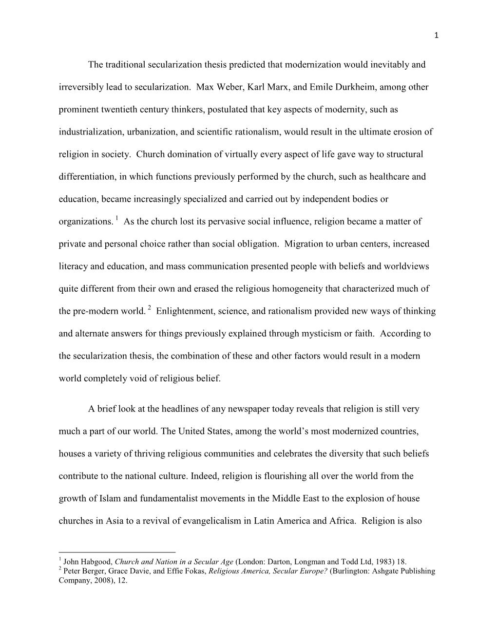 The Traditional Secularization Thesis Predicted That Modernization Would Inevitably and Irreversibly Lead to Secularization