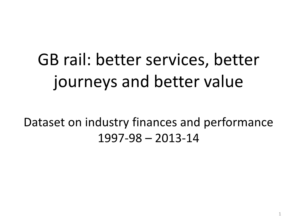 GB Rail: Better Services, Better Journeys and Better Value