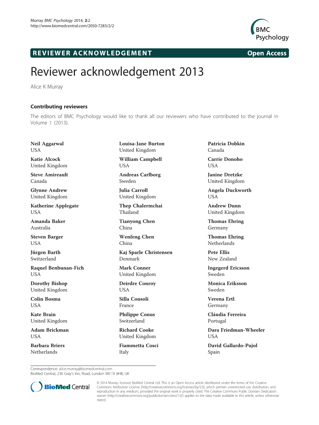 VIEWER ACKNOWLEDGEMENT Open Access Reviewer Acknowledgement 2013 Alice K Murray