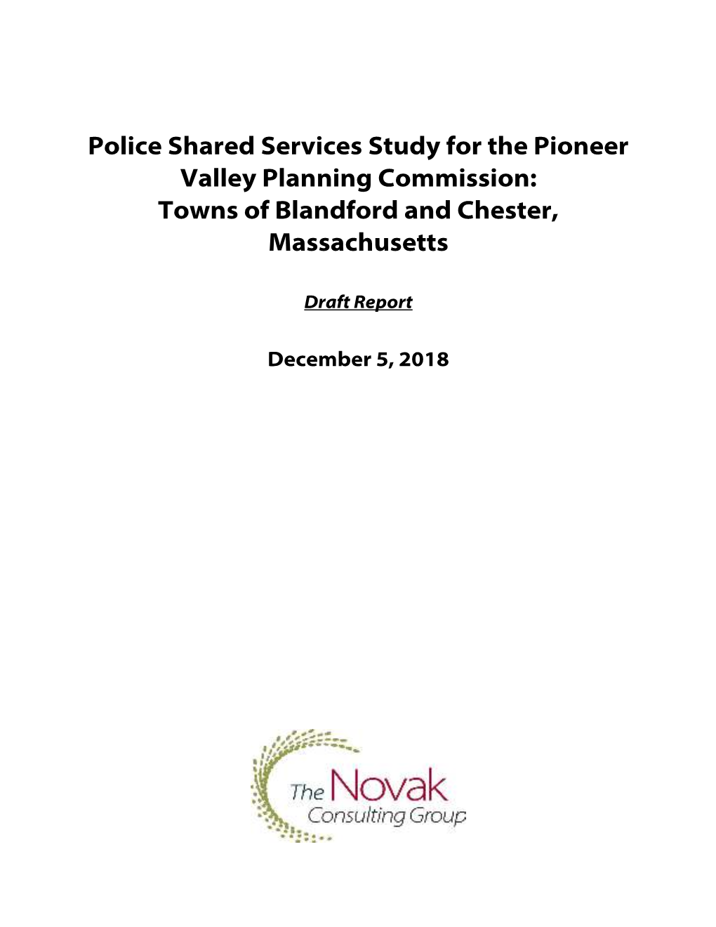 Police Shared Services Study for the Pioneer Valley Planning Commission: Towns of Blandford and Chester, Massachusetts