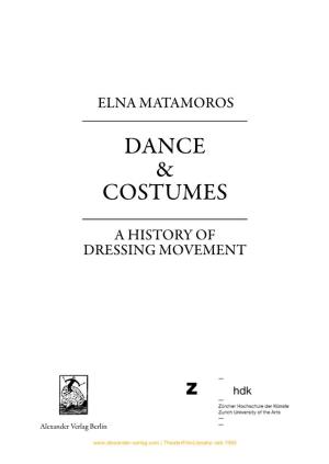 Dance and Costumes. a History of Dressing Movement