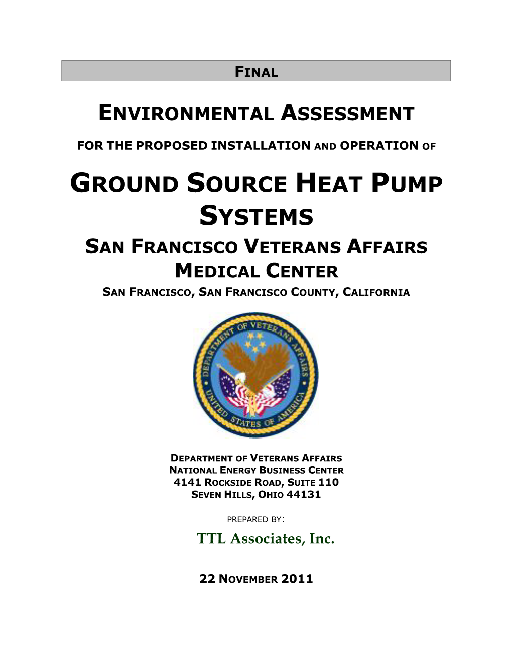 Ground Source Heat Pump Systems San Francisco Veterans Affairs Medical Center San Francisco, San Francisco County, California
