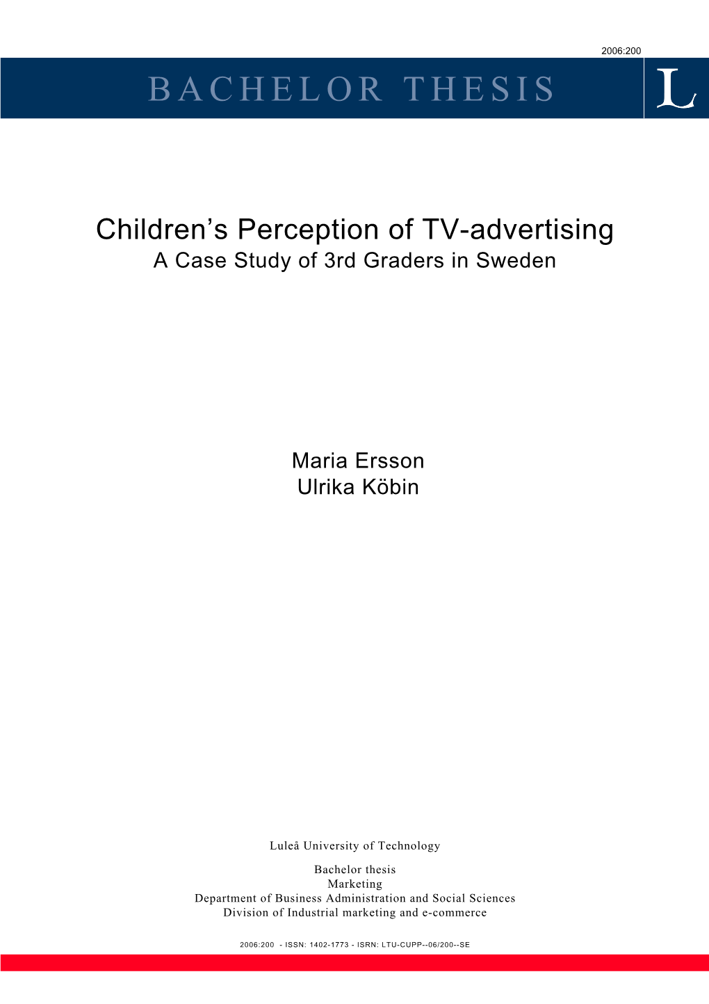 Children's Perception of TV-Advertising a Case Study