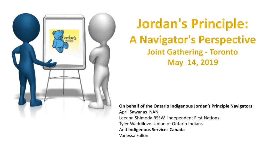 On Behalf of the Ontario Indigenous Jordan's Principle Navigators April