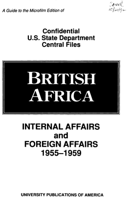 BRITISH AFRICA 1955-1959 INTERNAL AFFAIRS Decimal Numbers 745,745B-X, 845, 845B-X, 945, and 945C-X and FOREIGN AFFAIRS Decimal Numbers 645, 645C-W, And611.45C-W