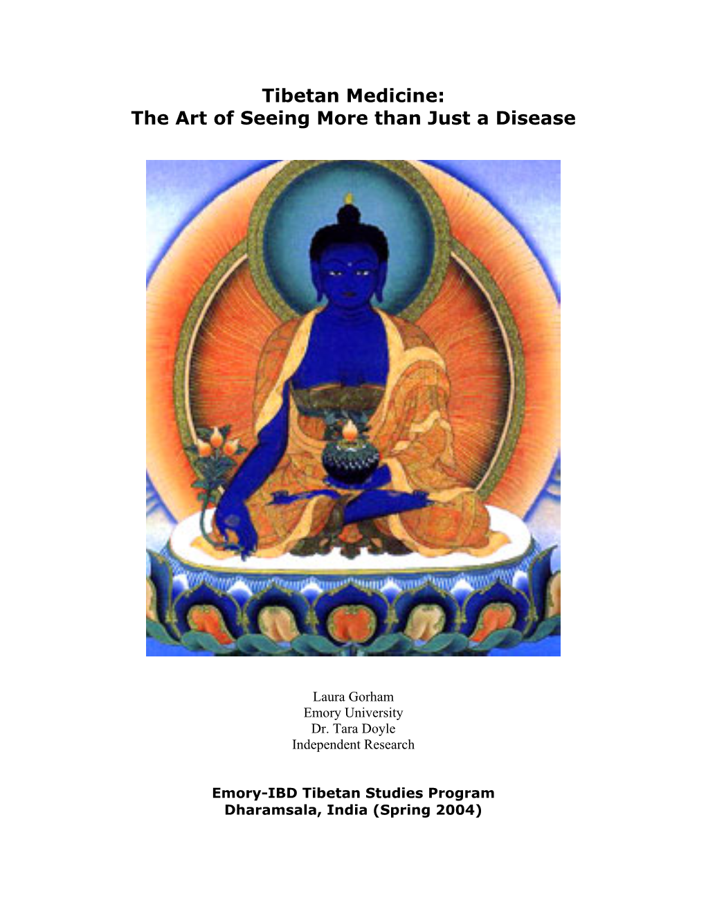 Tibetan Medicine: the Art of Seeing More Than Just a Disease