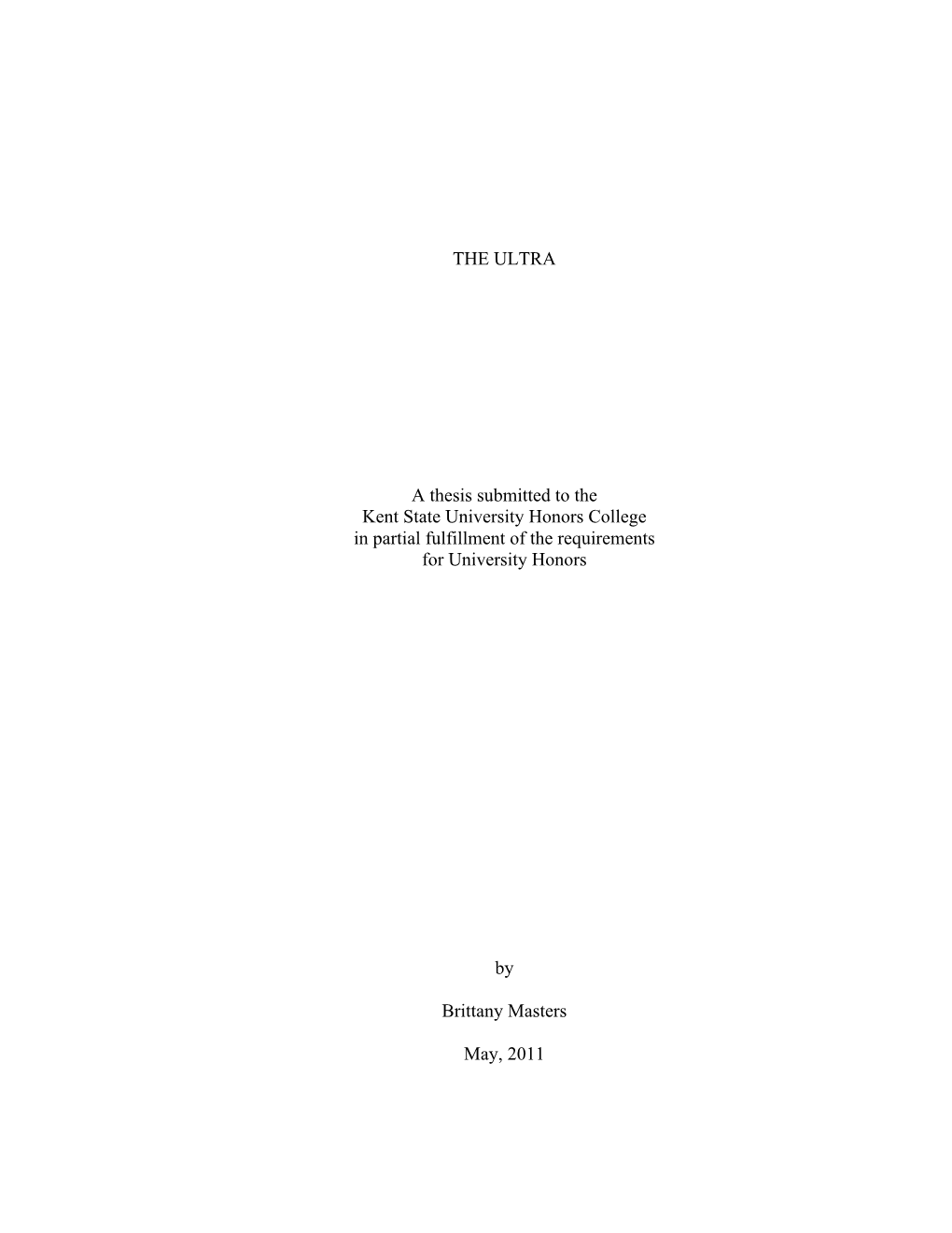 THE ULTRA a Thesis Submitted to the Kent State University Honors