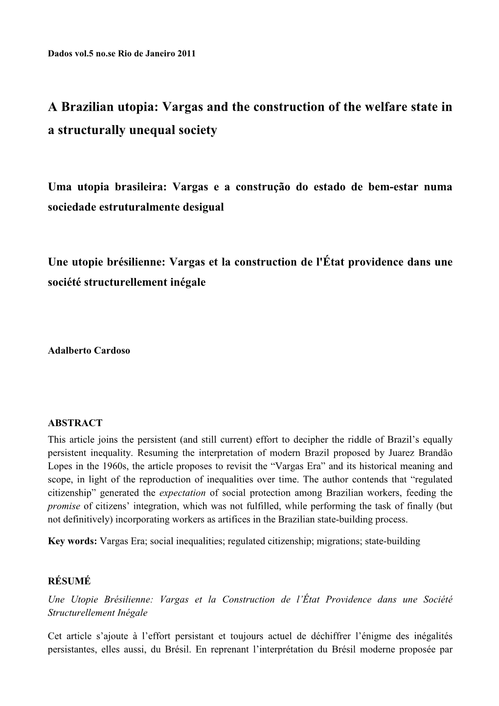 A Brazilian Utopia: Vargas and the Construction of the Welfare State in a Structurally Unequal Society