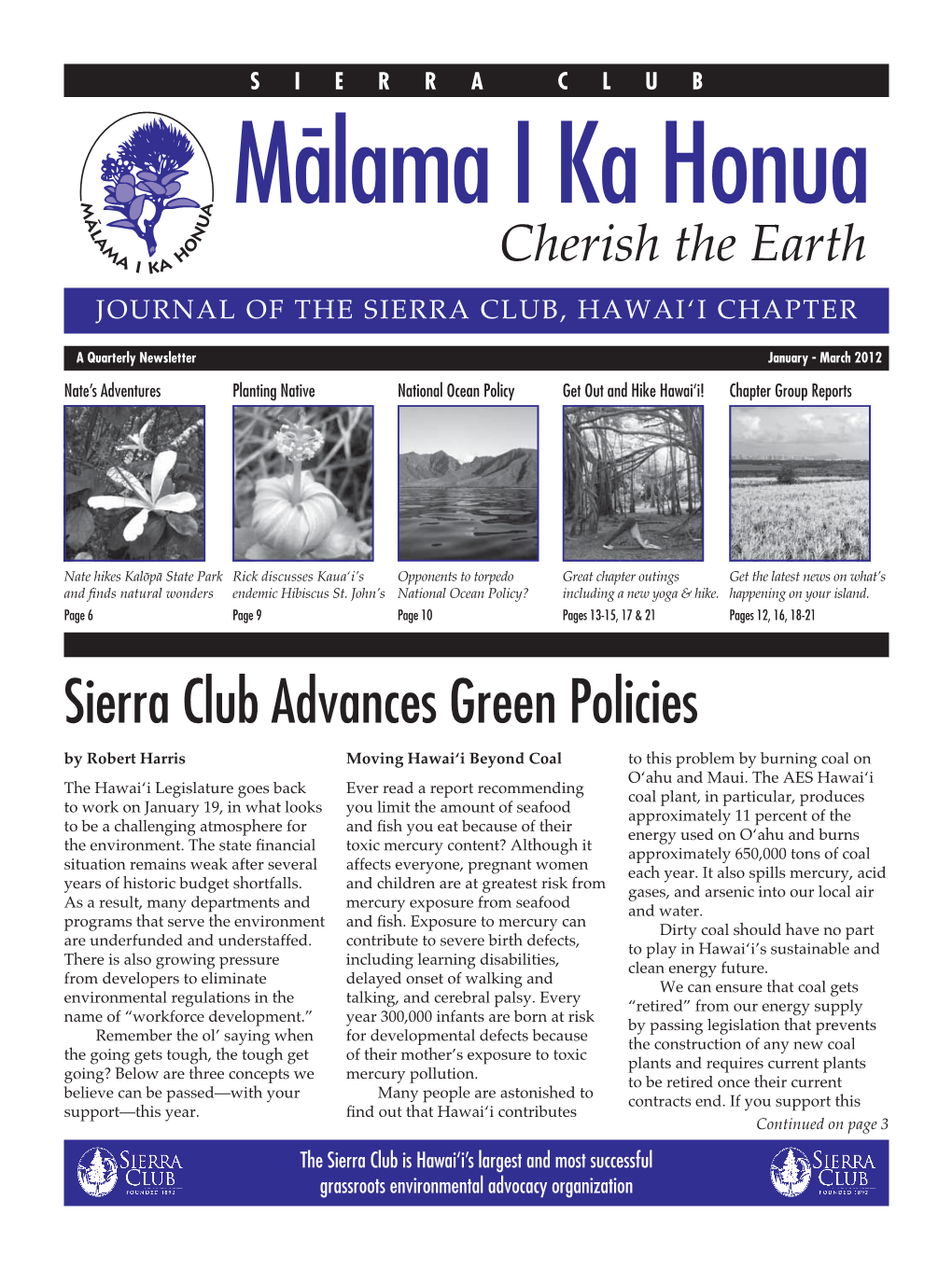 Ma-Lama I Ka Honua Cherish the Earth JOURNAL of the SIERRA CLUB, HAWAI‘I CHAPTER