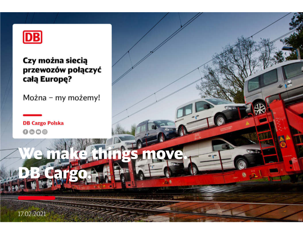 DB Cargo Polska | 17.02.2021 2 DB Cargo in Figures