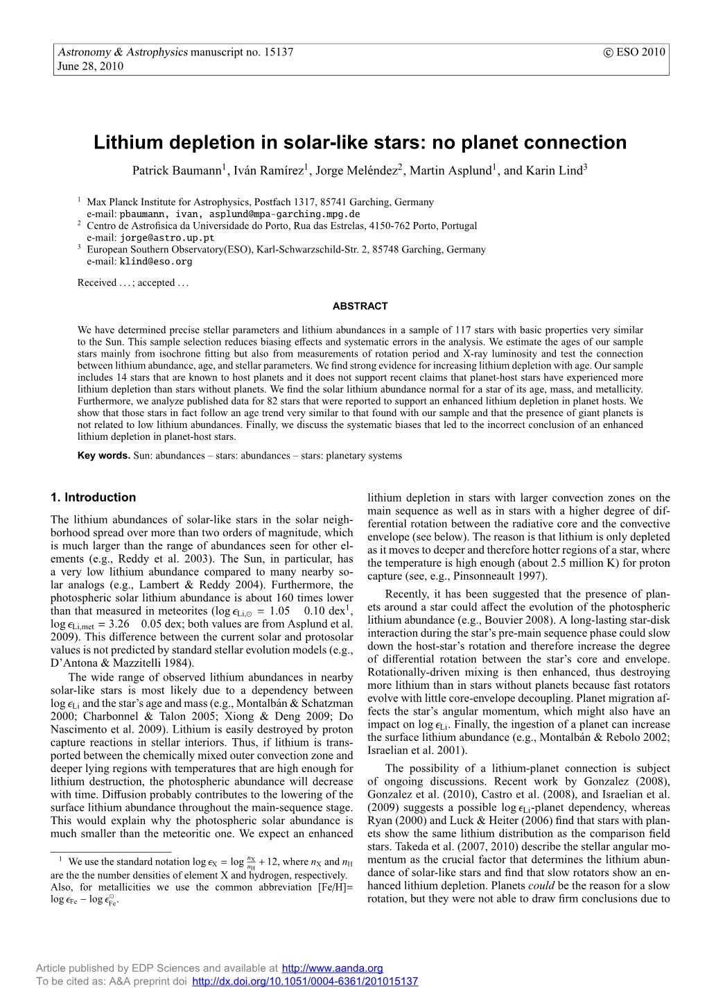 Lithium Depletion in Solar-Like Stars: No Planet Connection Patrick Baumann1, Ivan´ Ram´Irez1, Jorge Melendez´ 2, Martin Asplund1, and Karin Lind3