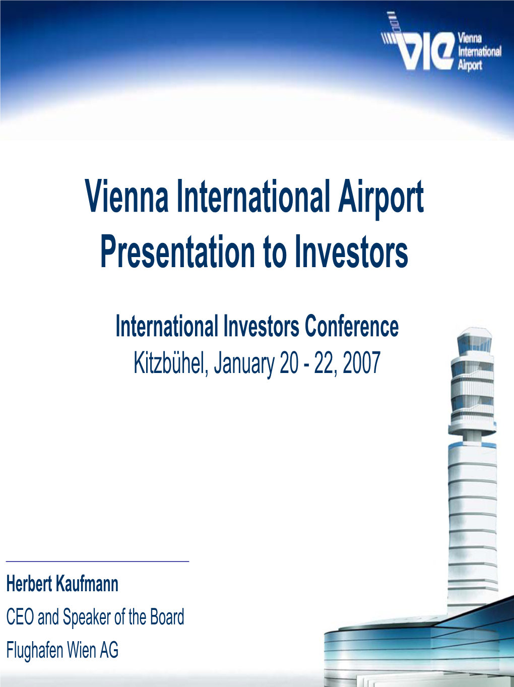 Vienna International Airport Presentation to Investors