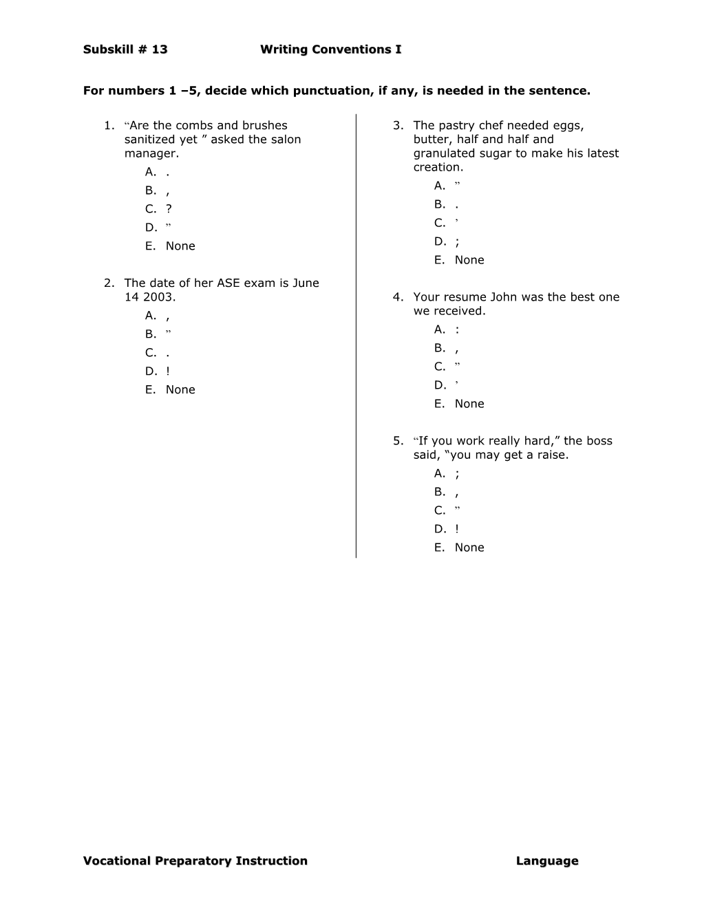 Subskill # 13 Writing Conventions I