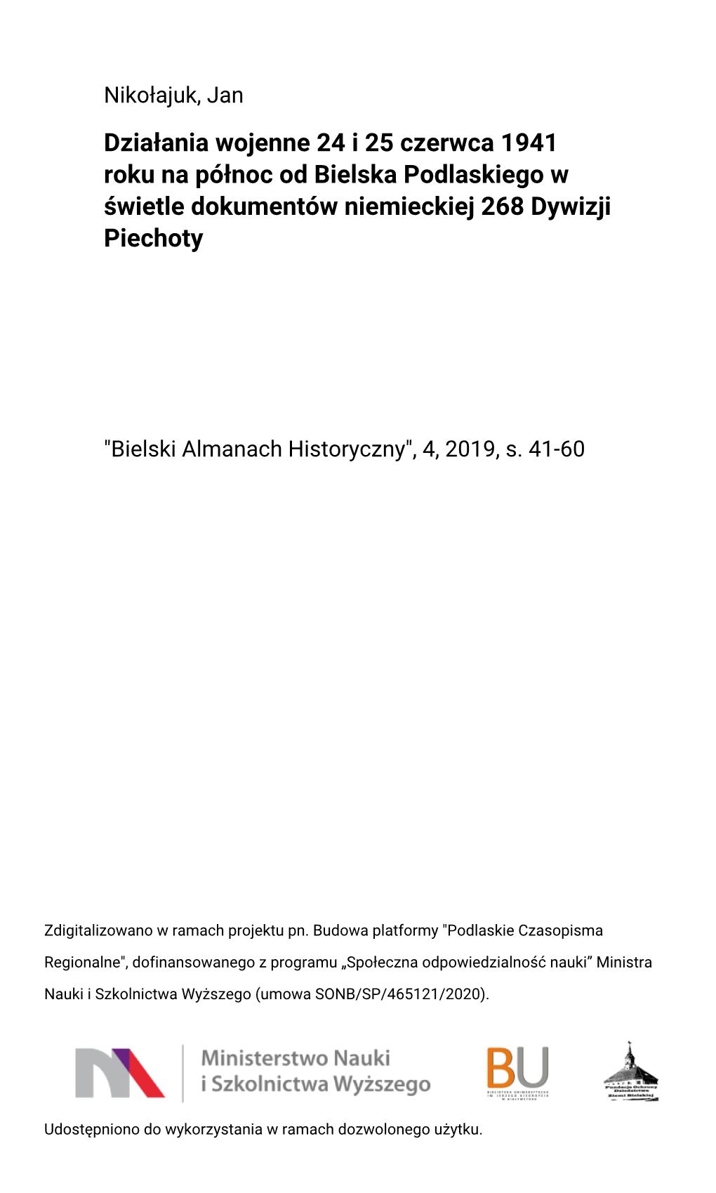 Działania Wojenne 24 I 25 Czerwca 1941 Roku Na Północ Od Bielska Podlaskiego W Świetle Dokumentów Niemieckiej 268 Dywizji Piechoty