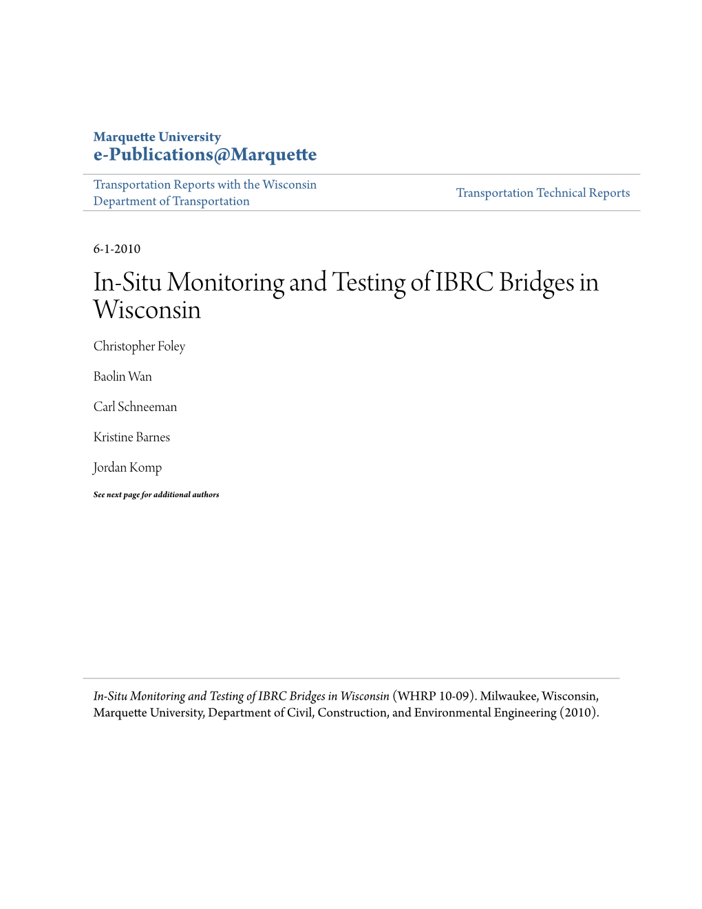In-Situ Monitoring and Testing of IBRC Bridges in Wisconsin Christopher Foley
