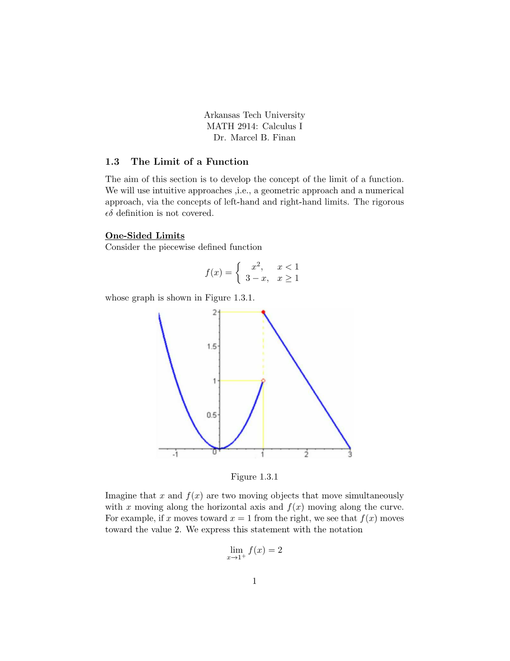 1.3 the Limit of a Function the Aim of This Section Is to Develop the Concept of the Limit of a Function