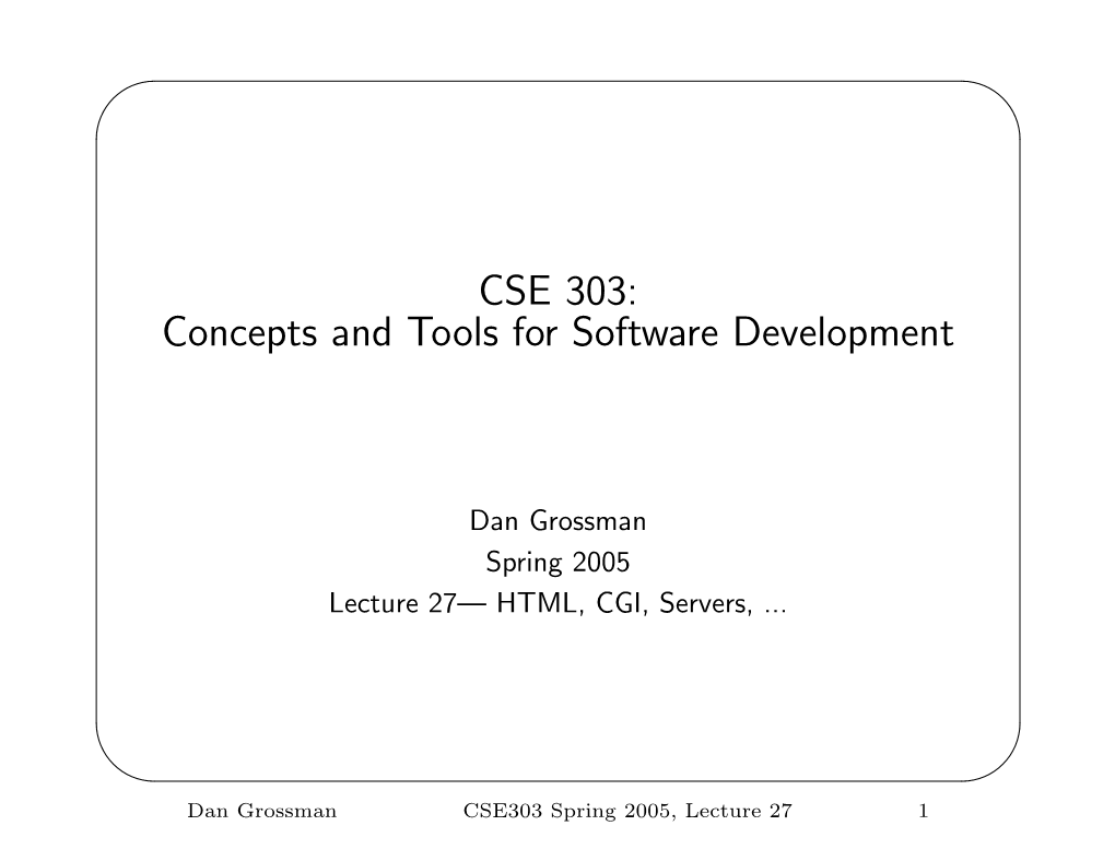 CSE 303: Concepts and Tools for Software Development