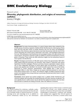 Diversity, Phylogenetic Distribution, and Origins of Venomous Catfishes Jeremy J Wright