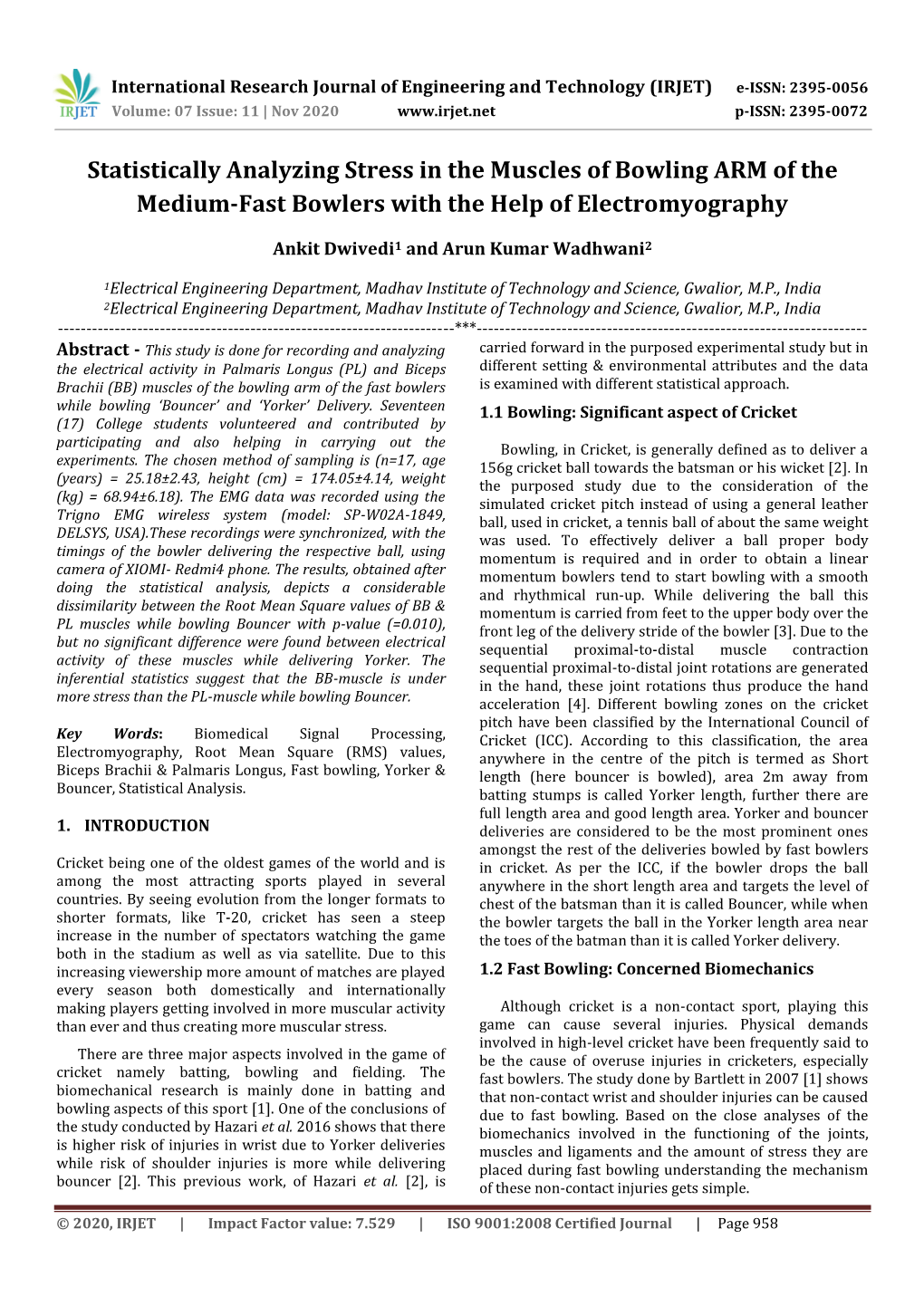 Statistically Analyzing Stress in the Muscles of Bowling ARM of the Medium-Fast Bowlers with the Help of Electromyography