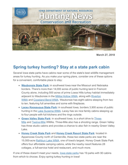 Spring Turkey Hunting? Stay at a State Park Cabin Several Iowa State Parks Have Cabins Near Some of the State's Best Wildlife Management Areas for Turkey Hunting