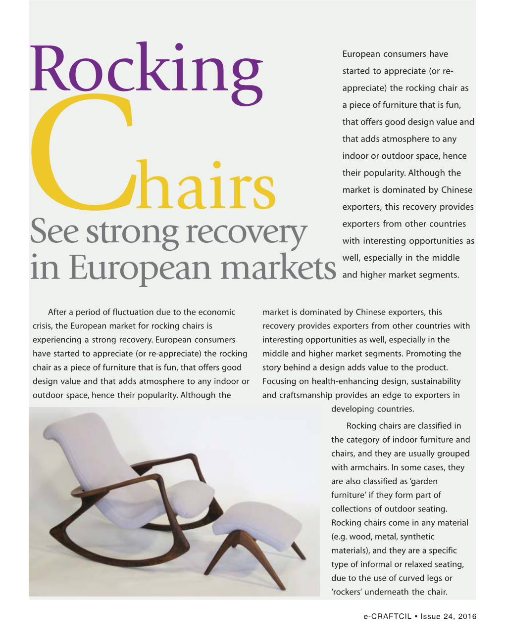 Rocking Chairs Is Recovery Provides Exporters from Other Countries with Experiencing a Strong Recovery
