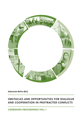 Obstacles and Opportunities for Dialogue and Cooperation in Protracted Conflicts