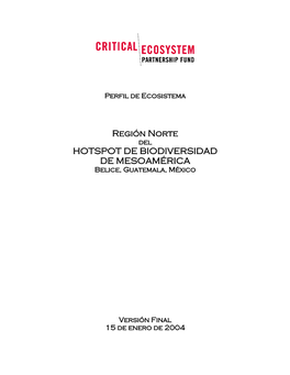 Región Norte HOTSPOT DE BIODIVERSIDAD DE MESOAMÉRICA