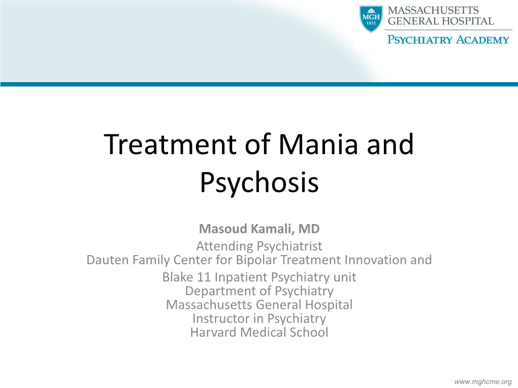 Treatment of Mania and Psychosis