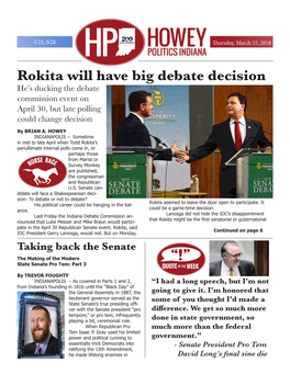 Rokita Will Have Big Debate Decision He’S Ducking the Debate Commission Event on April 30, but Late Polling Could Change Decision by BRIAN A