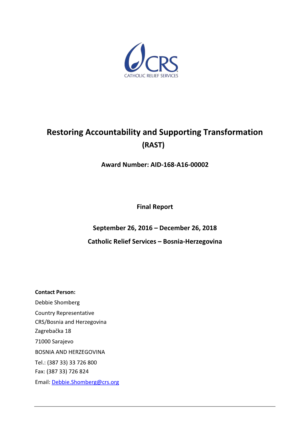 Restoring Accountability and Supporting Transformation (RAST)