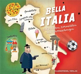 Schönheiten, Kuriositäten Und Überraschungen BELLA ITALIA
