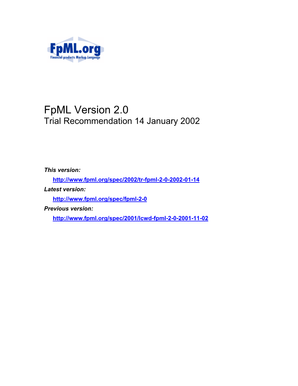 Fpml Version 2.0 Trial Recommendation 14 January 2002