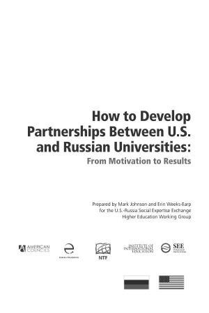 How to Develop Partnerships Between U.S. and Russian Universities: from Motivation to Results