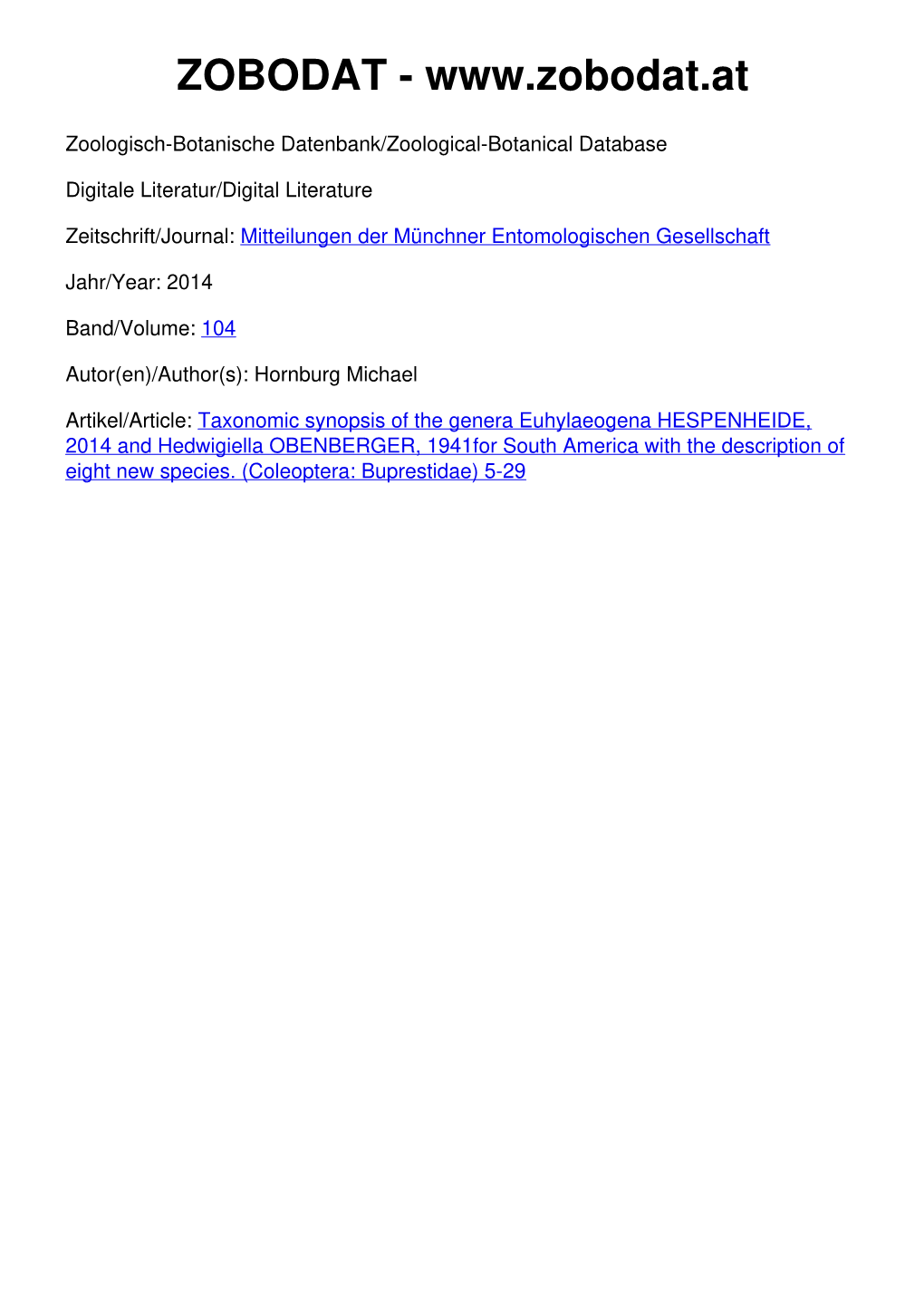 Taxonomic Synopsis of the Genera Euhylaeogena HESPENHEIDE, 2014 and Hedwigiella OBENBERGER, 1941For South America with the Description of Eight New Species