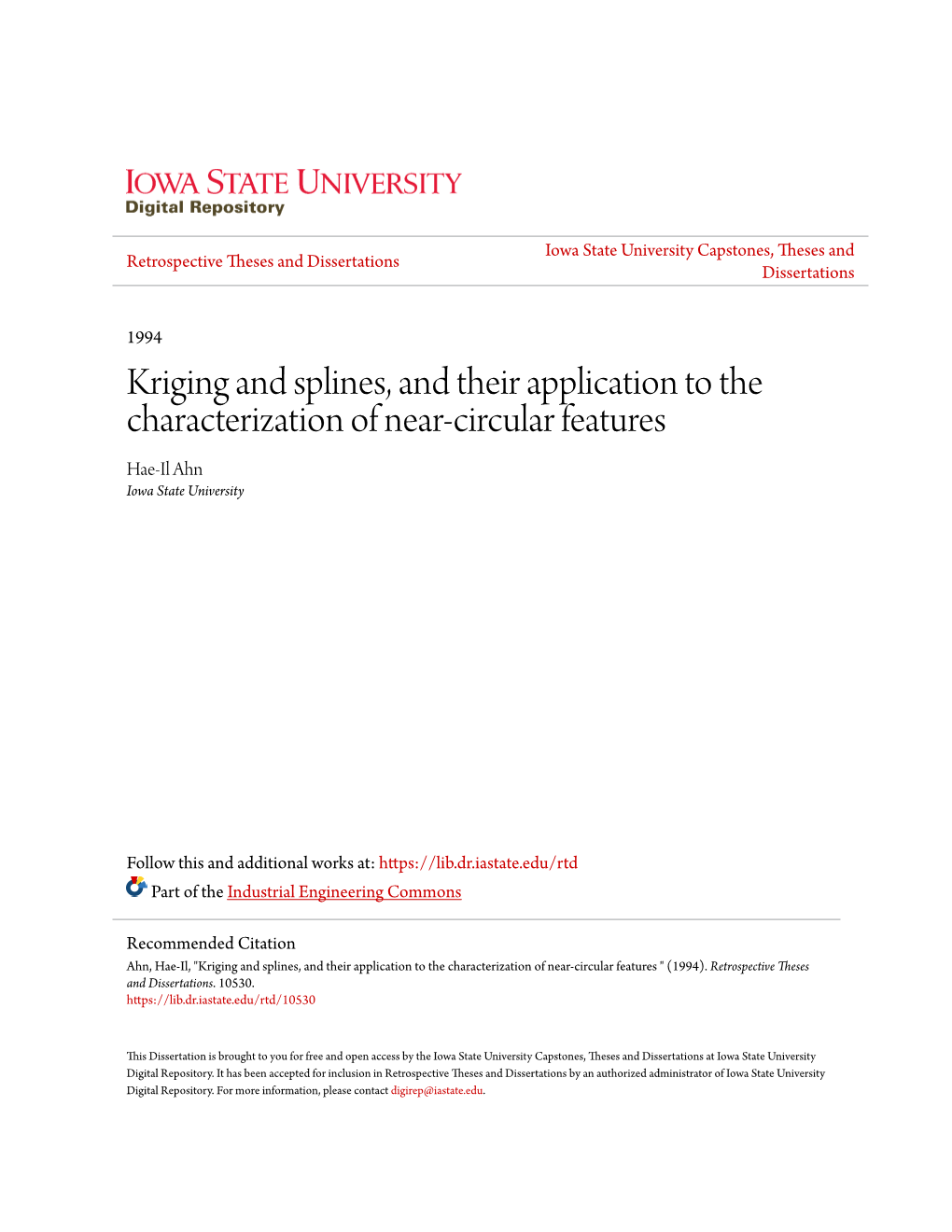 Kriging and Splines, and Their Application to the Characterization of Near-Circular Features Hae-Il Ahn Iowa State University