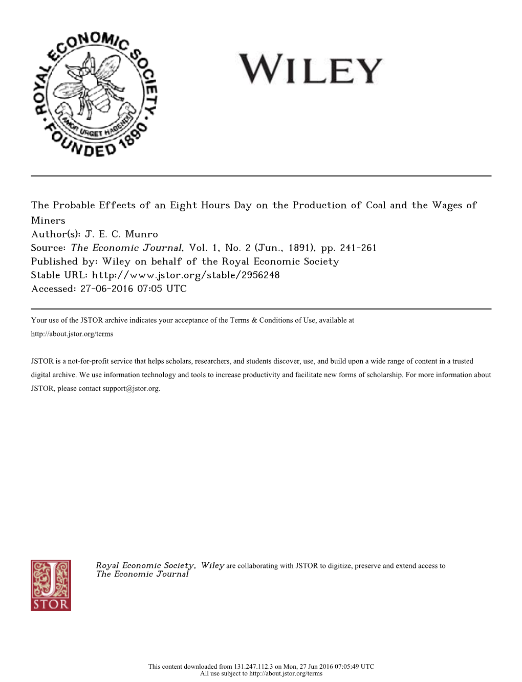 The Probable Effects of an Eight Hours Day on the Production of Coal and the Wages of Miners Author(S): J