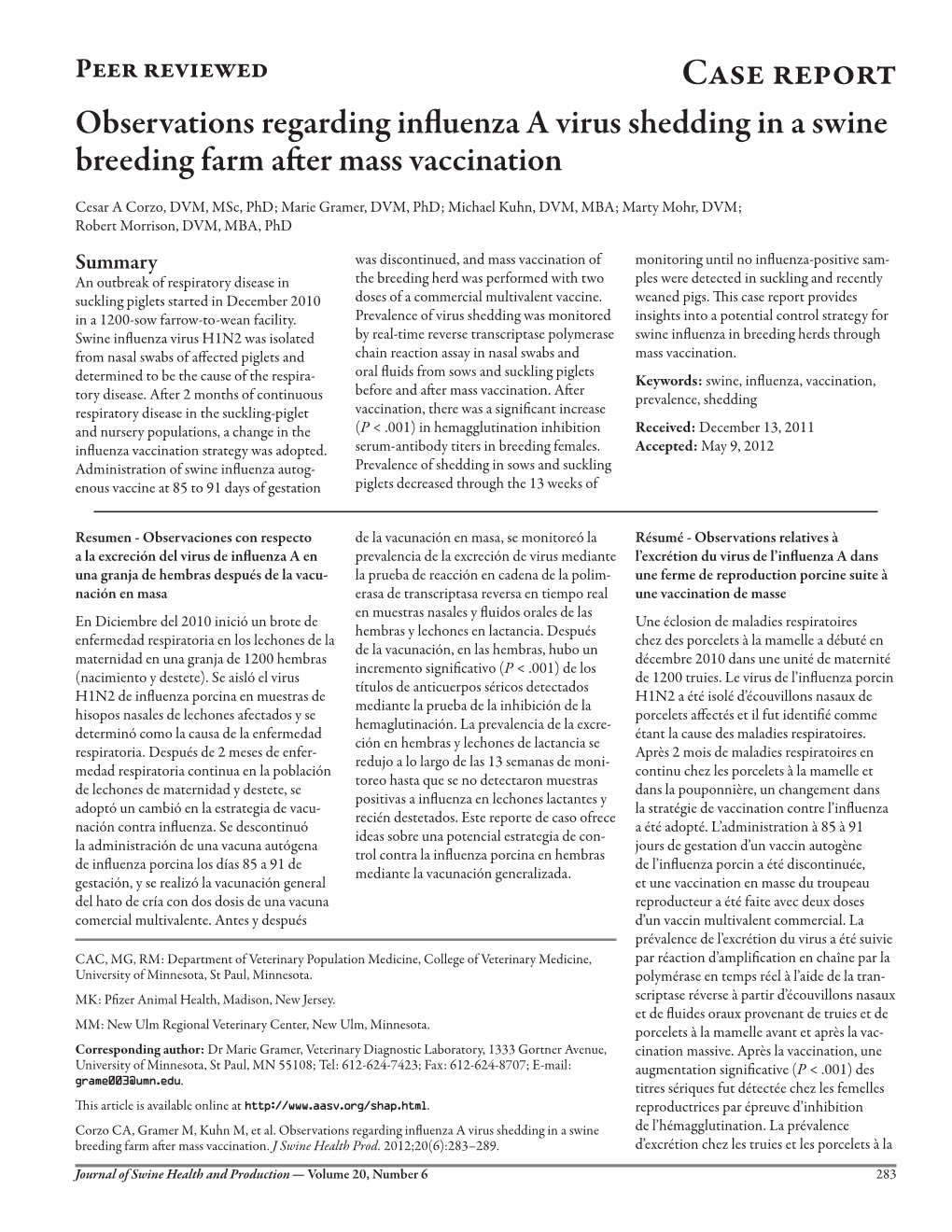 Observations Regarding Influenza a Virus Shedding in a Swine Breeding Farm After Mass Vaccination