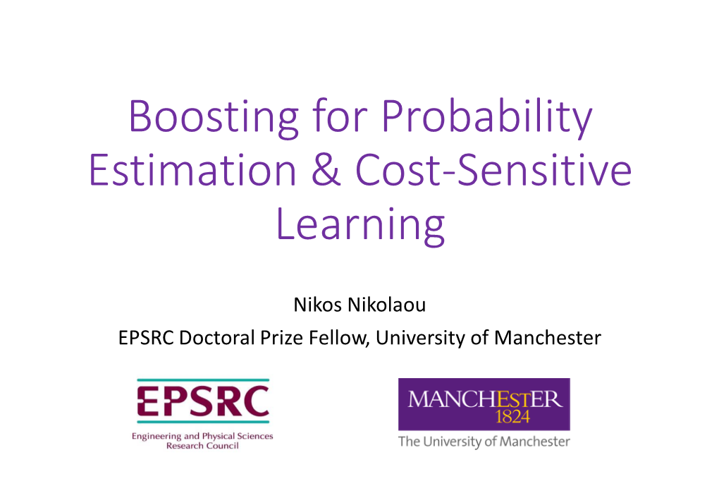 Boosting for Probability Estimation & Cost-Sensitive Learning