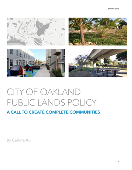 City of Oakland Public Lands Policy a Call to Create Complete Communities