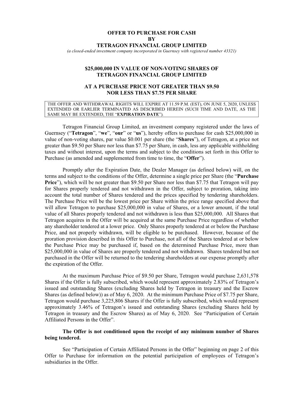 OFFER to PURCHASE for CASH by TETRAGON FINANCIAL GROUP LIMITED (A Closed-Ended Investment Company Incorporated in Guernsey with Registered Number 43321)