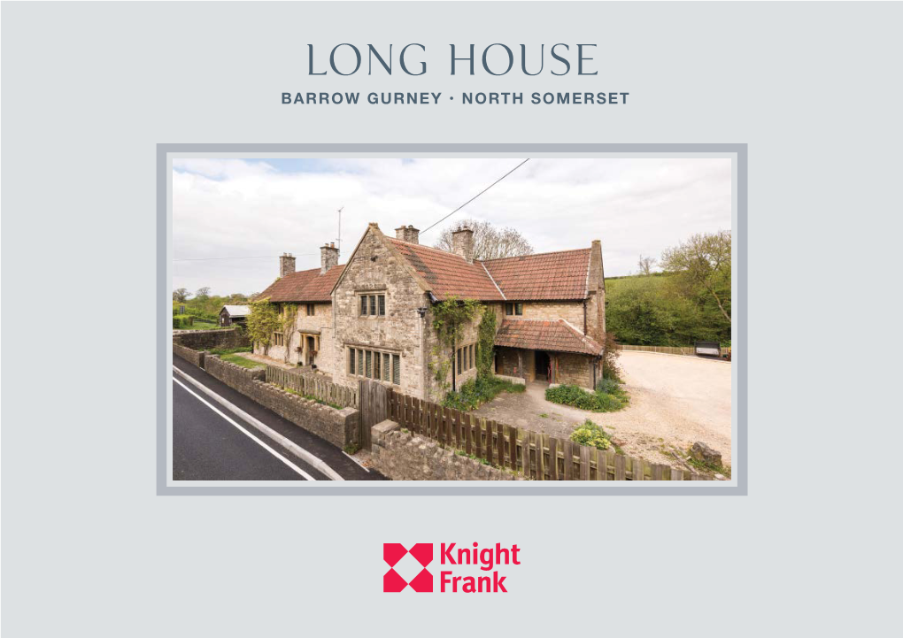 Long House BARROW GURNEY • NORTH SOMERSET Long House