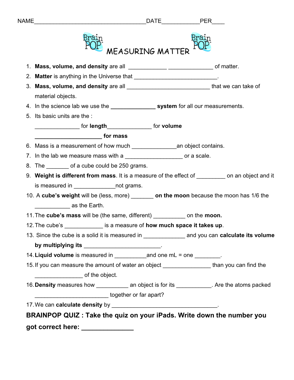 1. Mass, Volume, and Density Are All ______Of Matter