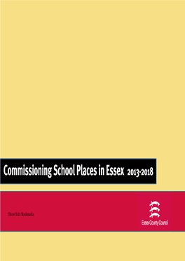 Commissioning School Places in Essex 2013 – 2018