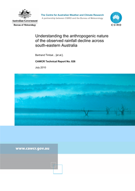 Understanding the Anthropogenic Nature of the Observed Rainfall Decline Across South-Eastern Australia