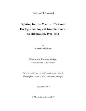 Fighting for the Mantle of Science: the Epistemological Foundations of Neoliberalism, 1931-1951