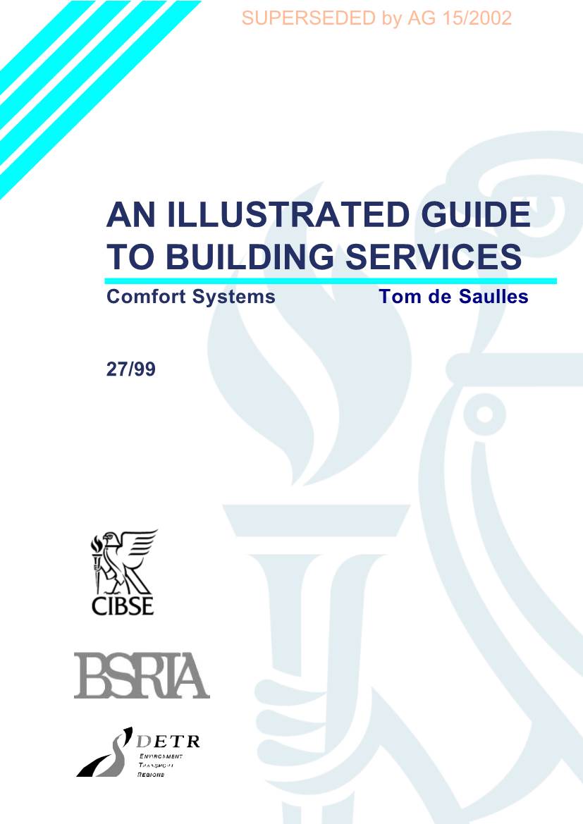 ILLUSTRATED GUIDE to BUILDING SERVICES Comfort Systems Tom De Saulles