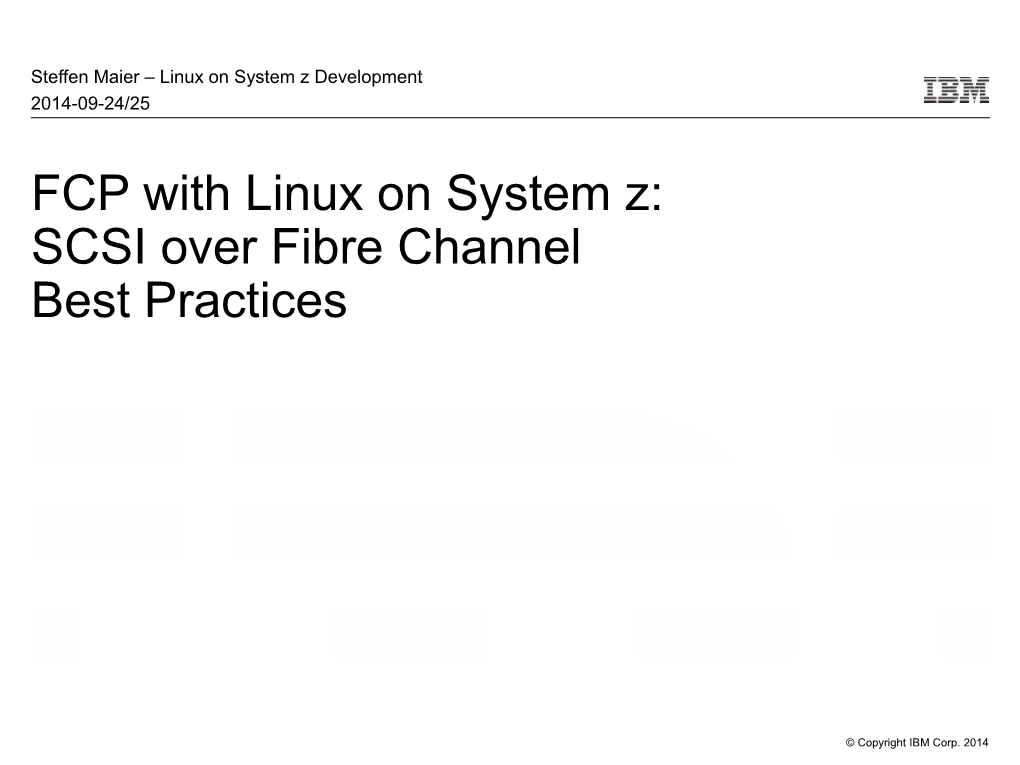 FCP with Linux on System Z: SCSI Over Fibre Channel Best Practices