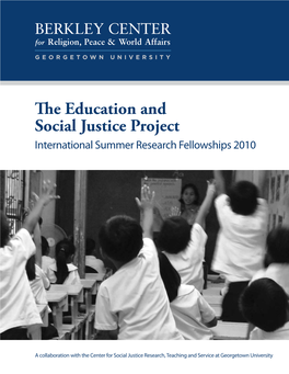 The Education and Social Justice Project International Summer Research Fellowships 2010